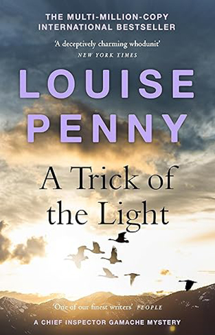 A Trick of the Light - (a Chief Inspector Gamache Mystery Book 7)